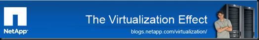  NetApp Virtualization Team Blog &ndash; Great resource of information and the definitive source on updates of new documents, TR&rsquo;s, etc &ndash; It is where I&rsquo;ll update new links like those above from.
