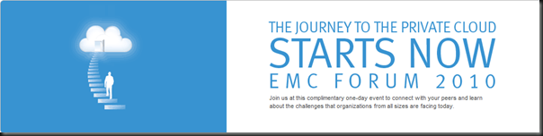 Register Now for EMC Forum 2010 - Join us at this complimentary one-day event to connect with your peers and learn about the challenges that organizations from all sizes are facing today.