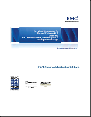 EMC Virtual Infrastructure for Microsoft Exchange 2010 Enabled by EMC Symmetrix VMAX, VMware vsphere 4, and Replication Manager